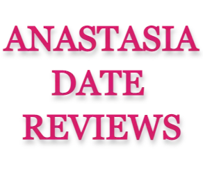 AnastasiaDate Reviews